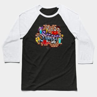 STREET LIFE Baseball T-Shirt